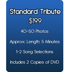 Standard Tribute Package